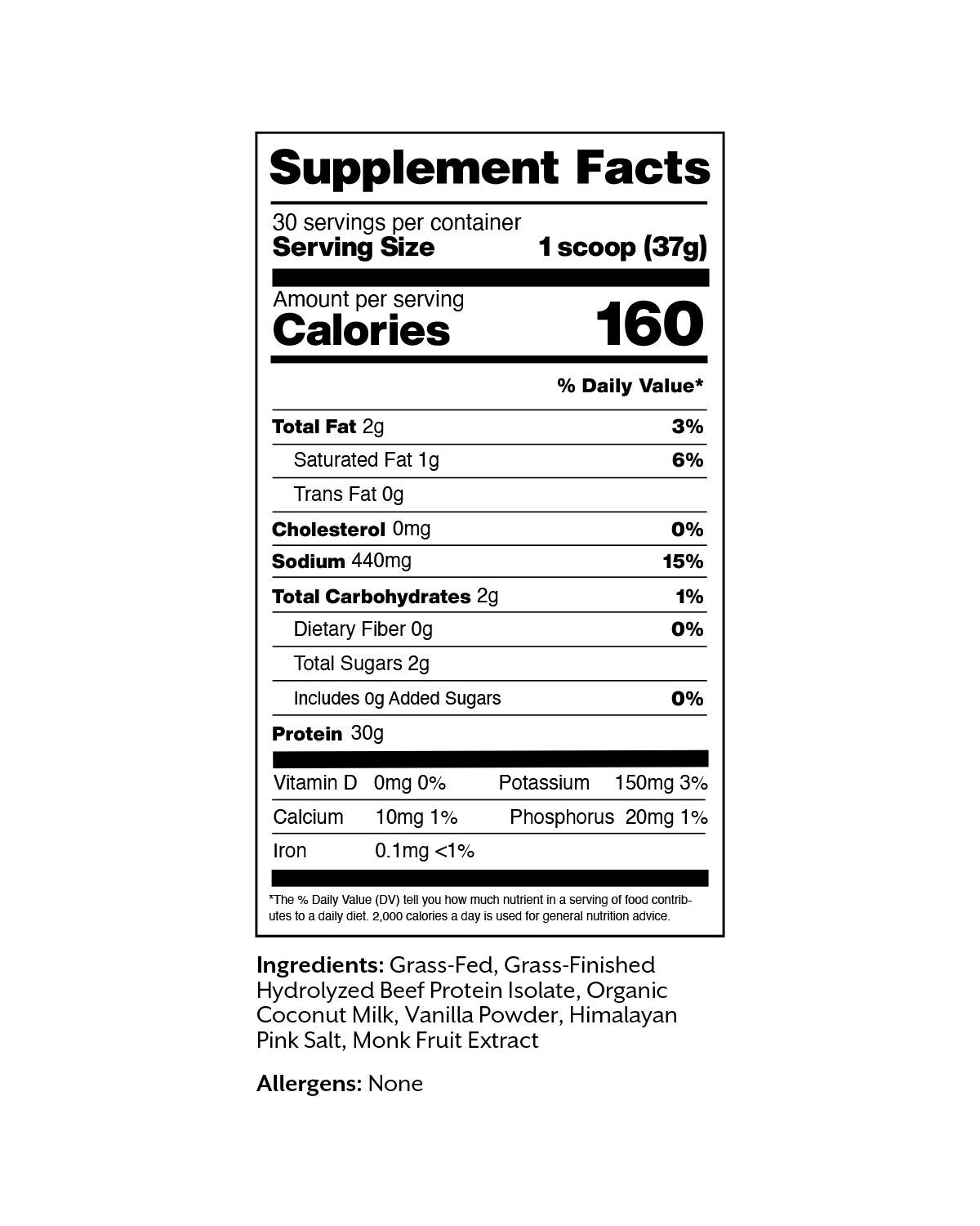 A Supplement Facts nutrition label on a white background, showing serving size 1 scoop (37g), 160 calories, and a list of ingredients including grass-fed beef protein isolate, organic coconut milk, vanilla powder, and Himalayan pink salt.