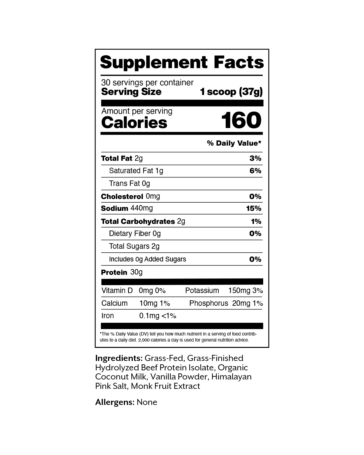 A Supplement Facts nutrition label on a white background, showing serving size 1 scoop (37g), 160 calories, and a list of ingredients including grass-fed beef protein isolate, organic coconut milk, vanilla powder, and Himalayan pink salt.